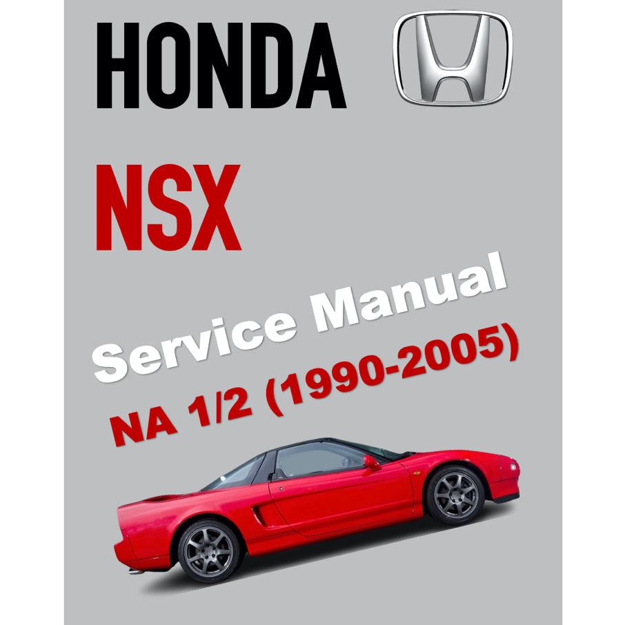 HONDA NSX NA1/2 (1990-2005) SERVICE WORKSHOP MANUAL