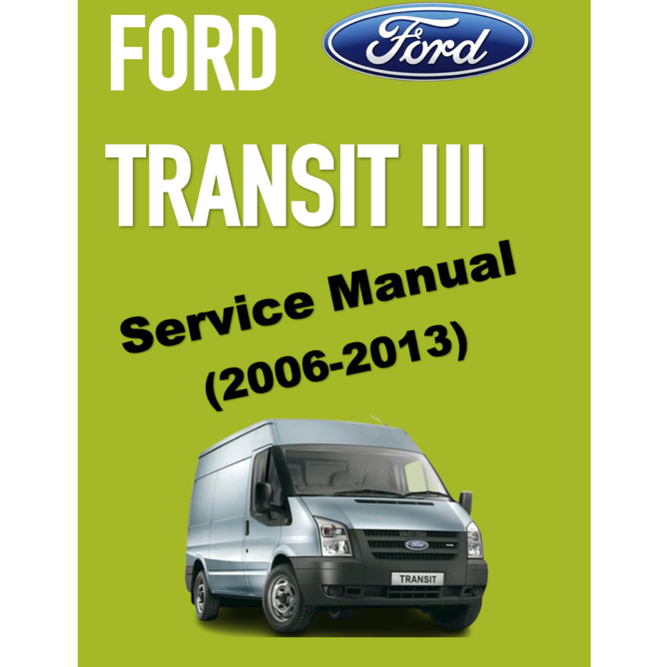 FORD TRANSIT III VM (2006-2013) SERVICE WORKSHOP MANUAL