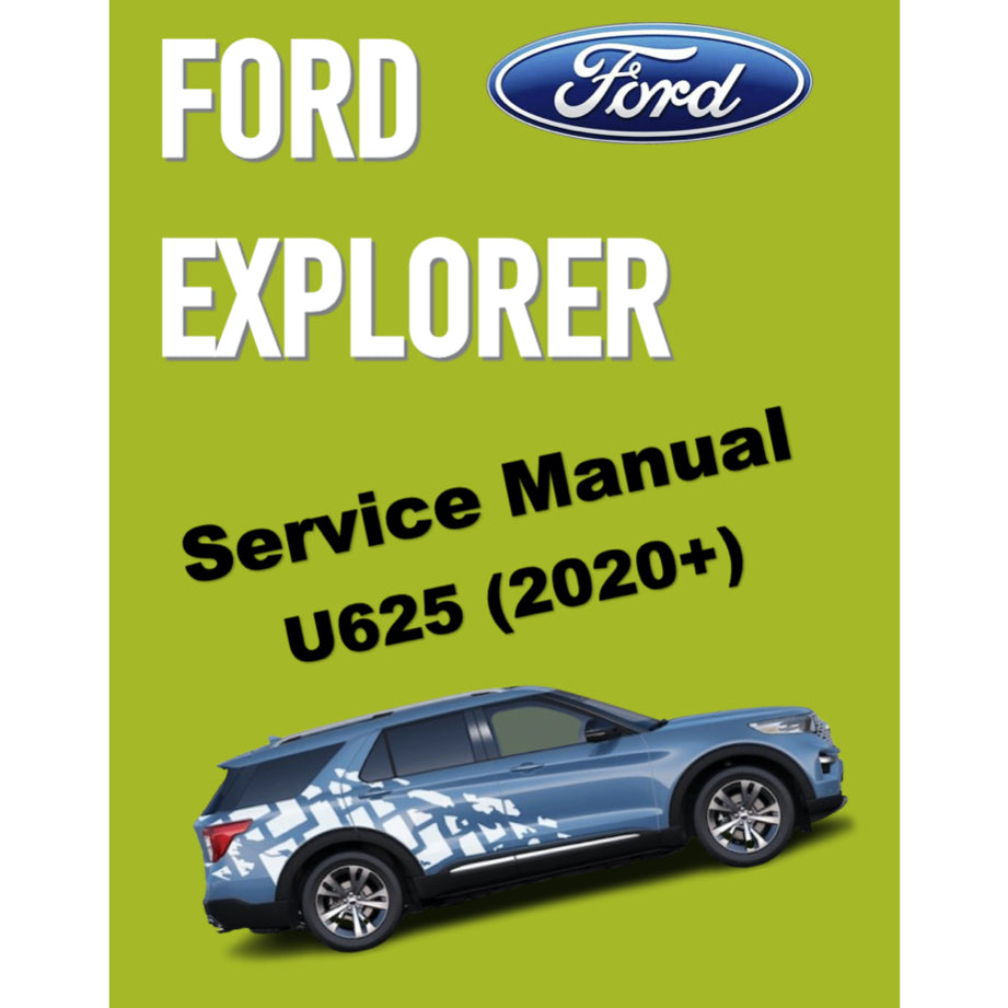FORD EXPLORER U625 (2020+) SERVICE WORKSHOP MANUAL