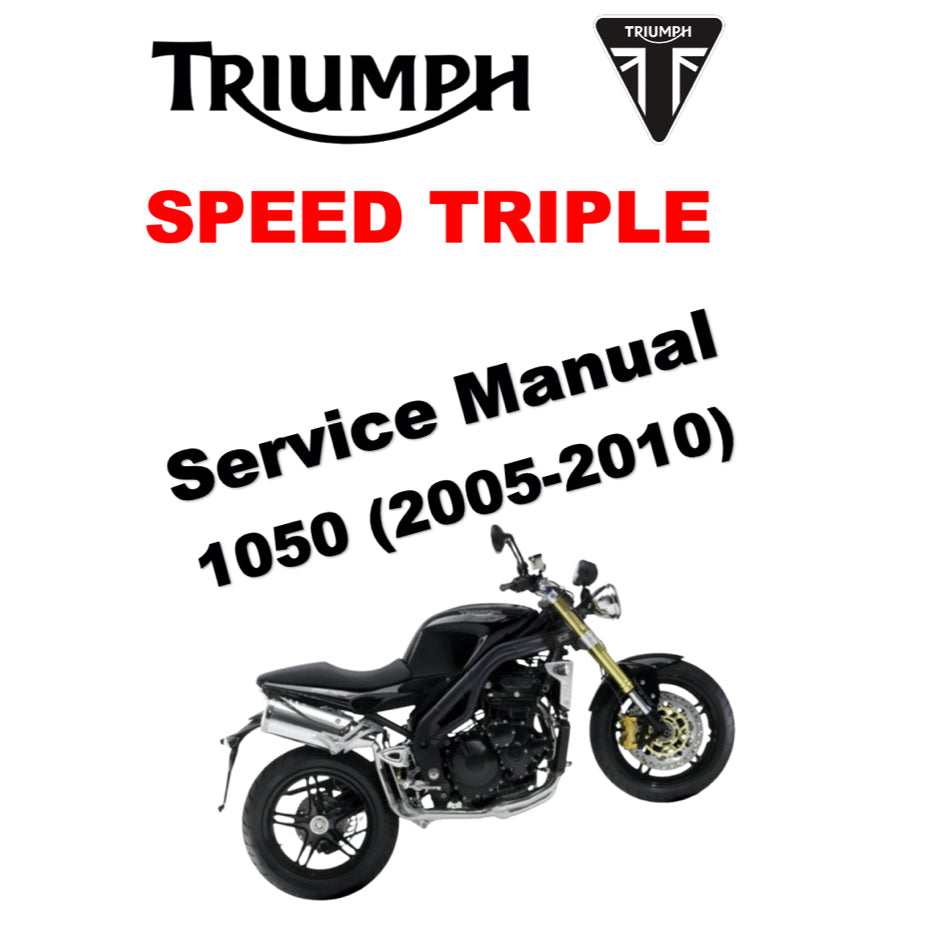 TRIUMPH SPEED TRIPLE (2005-2010) SERVICE WORKSHOP MANUAL + OWNER'S MANUAL