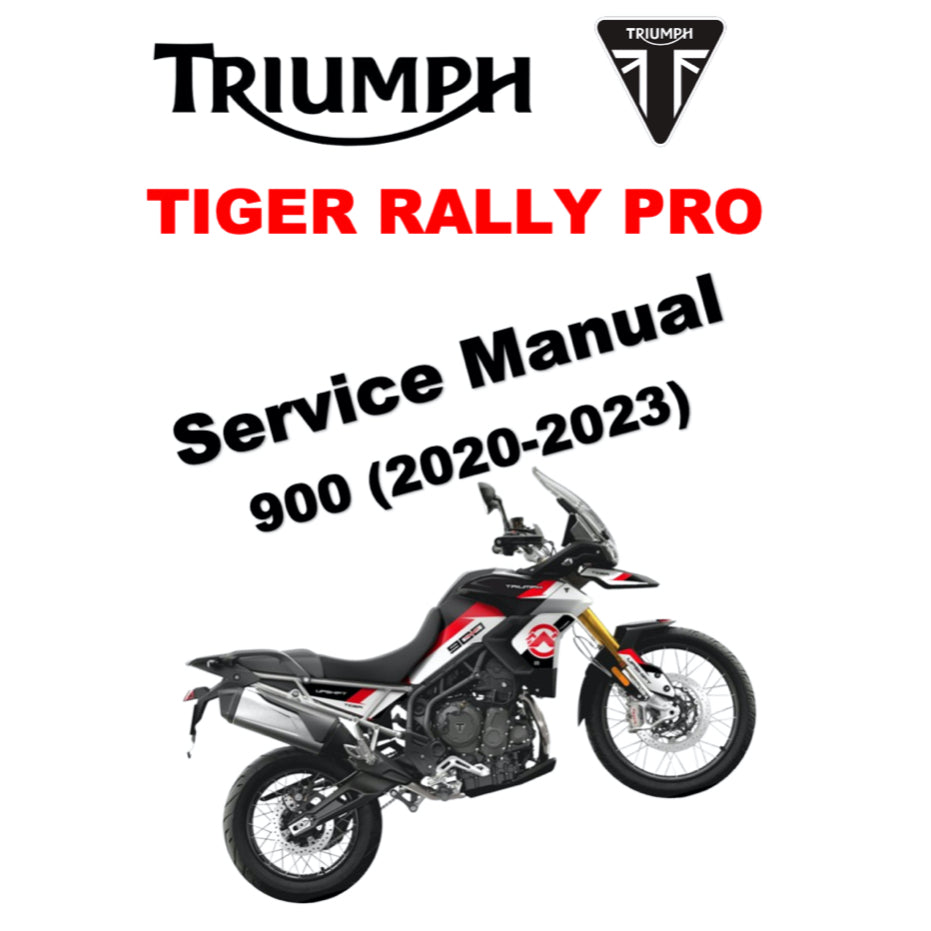 TRIUMPH TIGER 900 RALLY PRO (2020-2023) SERVICE WORKSHOP MANUAL + OWNER'S MANUAL