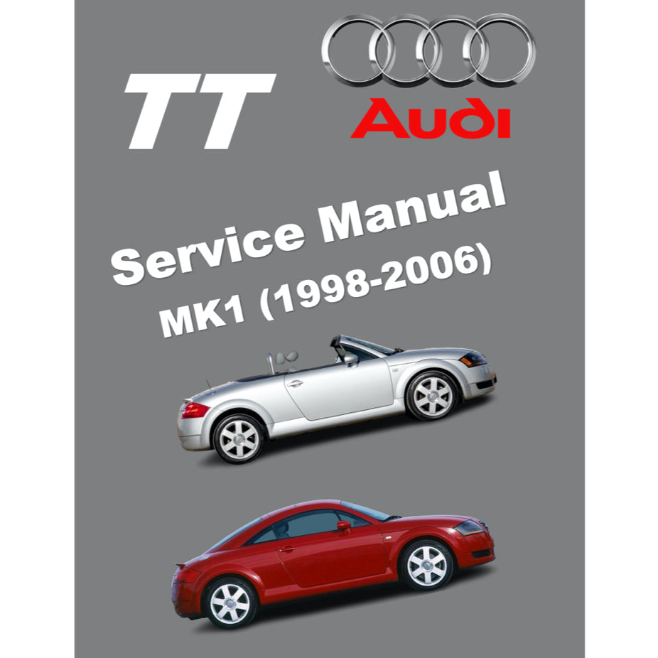 Audi TT MK1 (1998-2006) SERVICE WORKSHOP MANUAL