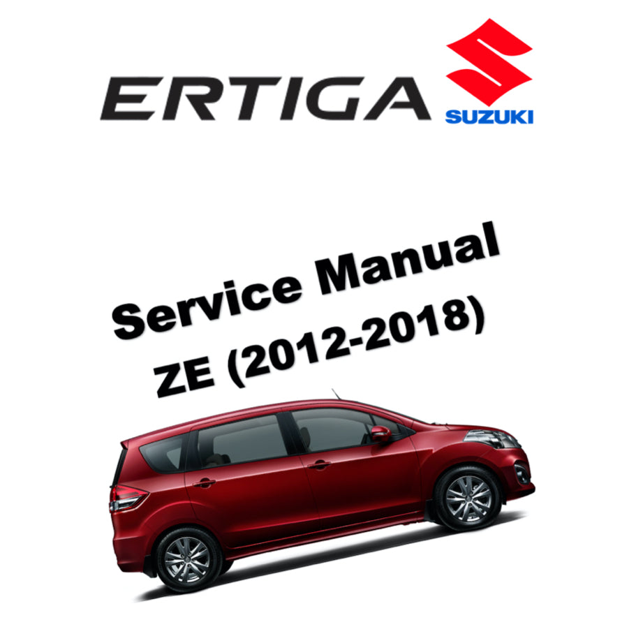 SUZUKI ERTIGA ZE MHEV (2012-2018) SERVICE WORKSHOP MANUAL