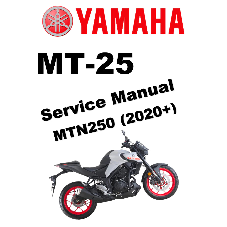 YAMAHA MT-25 (2020+) SERVICE WORKSHOP MANUAL + PARTS CATALOGUE + OWNER'S MANUAL