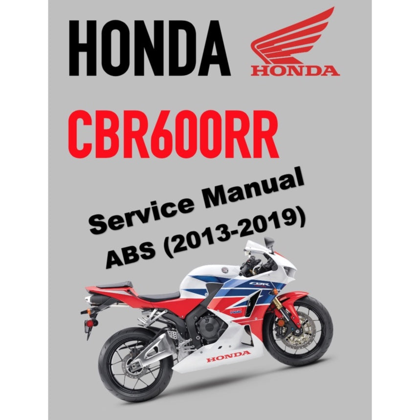HONDA CBR600RR (2013-2019) SERVICE WORKSHOP MANUAL + PARTS CATALOGUE + OWNER'S MANUAL