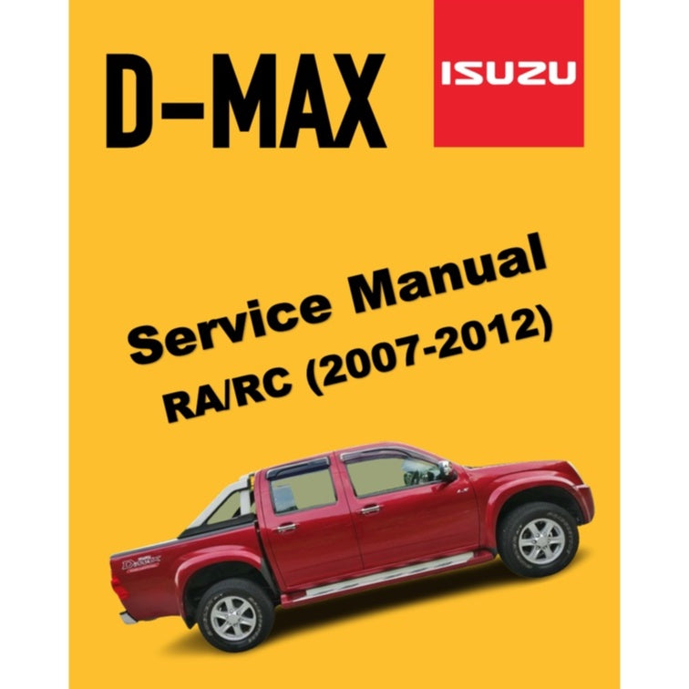 DMAX ISUZU D-MAX (2007-2012) SERVICE WORKSHOP MANUAL
