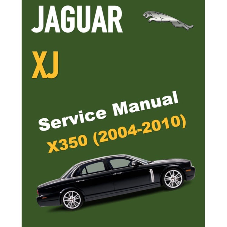 JAGUAR XJ X350 (2004-2010) SERVICE WORKSHOP MANUAL + ELECTRICAL MANUAL