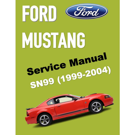 FORD MUSTANG (1999-2004) SERVICE WORKSHOP MANUAL