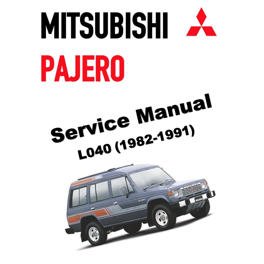 MITSUBISHI PAJERO L040 (1982-1991) SERVICE WORKSHOP MANUAL
