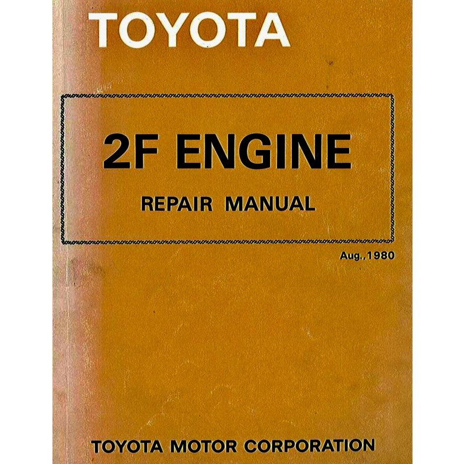 [CLASSIC] TOYOTA "F" SERIES ENGINE (1975-1988) REPAIR MANUAL