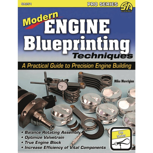Modern Engine Blueprinting Techniques: A Practical Guide to Precision Engine Blueprinting - Pro Series - SA251