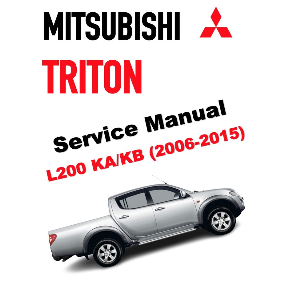 TRITON MITSUBISHI TRITON L200 KA/KB (2006-2015) SERVICE WORKSHOP MANUAL
