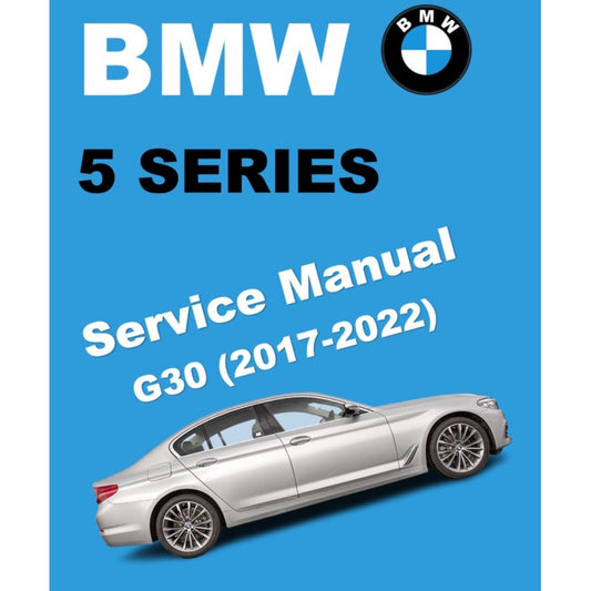 BMW 5 SERIES G30 530e (2017-2022) SERVICE WORKSHOP MANUAL