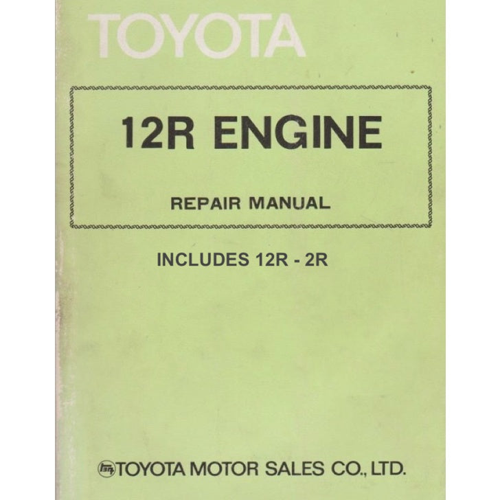 TOYOTA ENGINE 2R/12R SERVICE WORKSHOP MANUAL