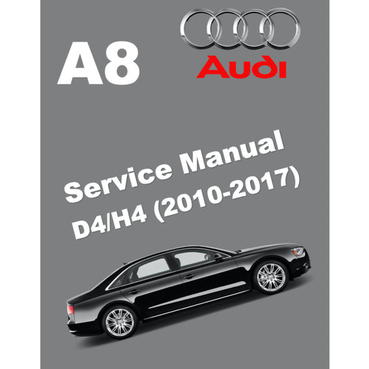 AUDI A8 S8/D4/H4 (2010-2017) SERVICE WORKSHOP MANUAL