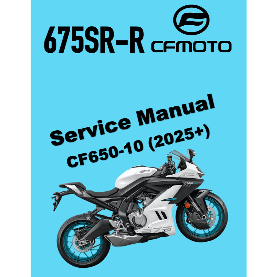 CFMOTO 675SR-R (2025+) SERVICE WORKSHOP MANUAL + OWNER'S MANUAL