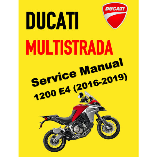DUCATI MULTISTRADA 1200 ENDURO E4 (2016-2019) SERVICE WORKSHOP MANUAL + PARTS CATALOGUE + OWNER'S MANUAL
