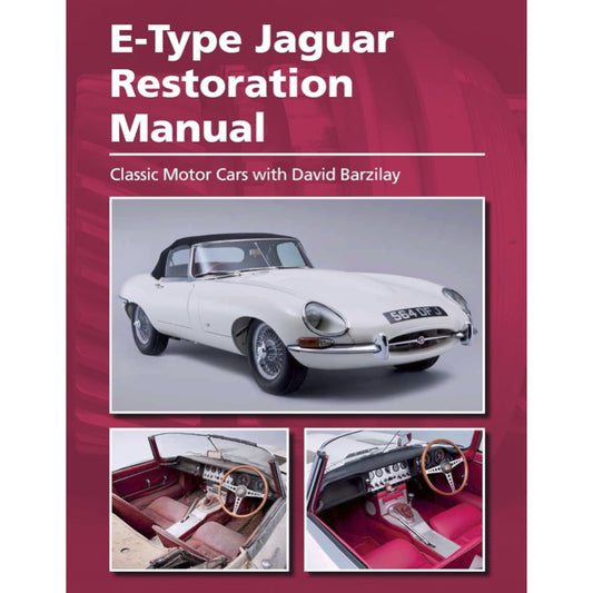 E-TYPE JAGUAR RESTORATION MANUAL