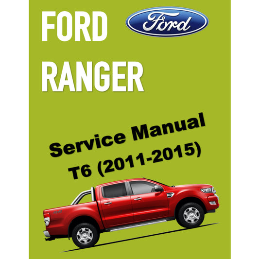 FORD RANGER T6 (2011-2015) SERVICE WORKSHOP MANUAL