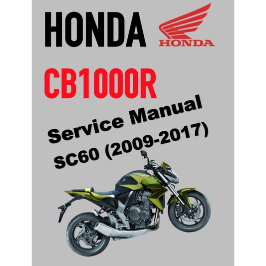 HONDA CB1000R SC60 (2009-2017) SERVICE WORKSHOP MANUAL + OWNER'S MANUAL / CB 1000 R