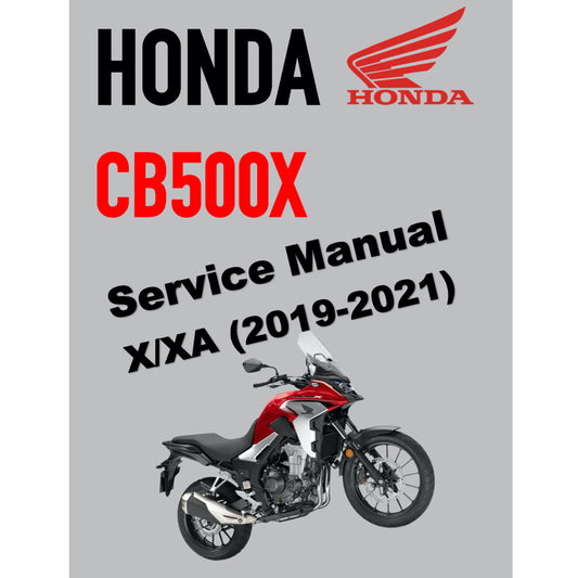 HONDA CB500X/XA (2019-2021) SERVICE WORKSHOP MANUAL + PARTS CATALOGUE+ OWNER'S MANUAL