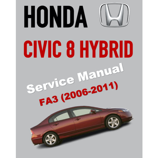 HONDA CIVIC 8 HYBRID FA3 (2006-2011) SERVICE WORKSHOP MANUAL
