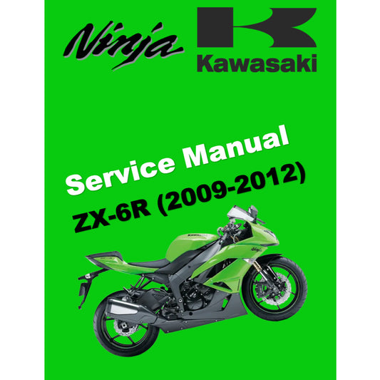 KAWASAKI ZX-6R (2009-2012) SERVICE WORKSHOP MANUAL + OWNER'S MANUAL