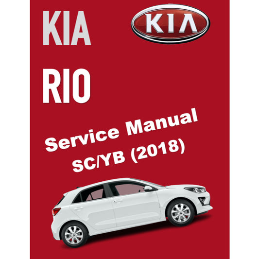 KIA RIO SC/YB (2018-2023) SERVICE WORKSHOP MANUAL