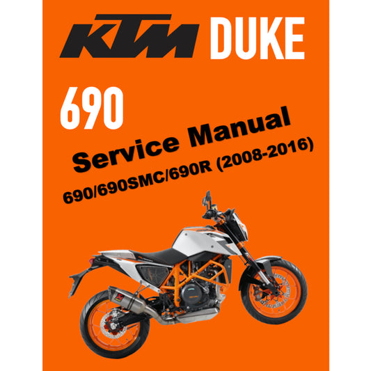 KTM DUKE 690 / 690 SMC / 690R (2008-2016) SERVICE WORKSHOP MANUAL + PARTS CATALOGUE + OWNER'S MANUAL