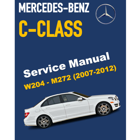 MERCEDES-BENZ W204 M272 ENGINE (2007-2012) SERVICE WORKSHOP MANUAL