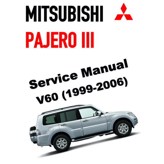 MITSUBISHI PAJERO III V60 (1999-2006) SERVICE WORKSHOP MANUAL