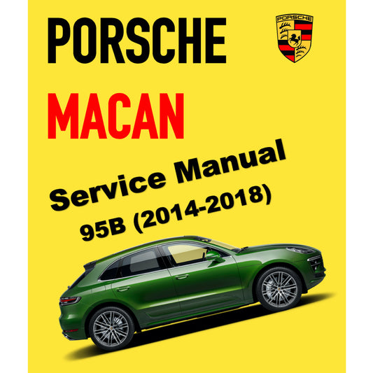 PORSCHE MACAN 95B (2014-2018) SERVICE MANUAL + PARTS CATALOGUE