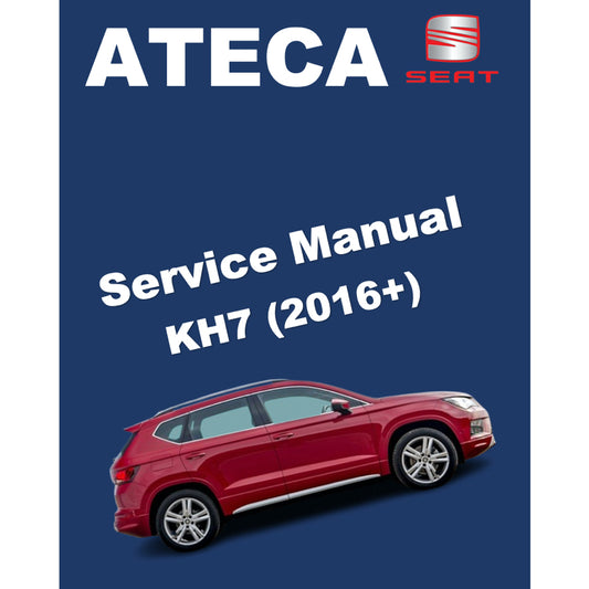 SEAT ATECA KH7 (2016+) SERVICE WORKSHOP MANUAL
