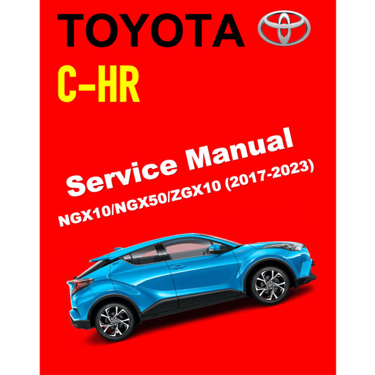 TOYOTA C-HR CHR (2017-2023) ONLINE SERVICE WORKSHOP MANUAL