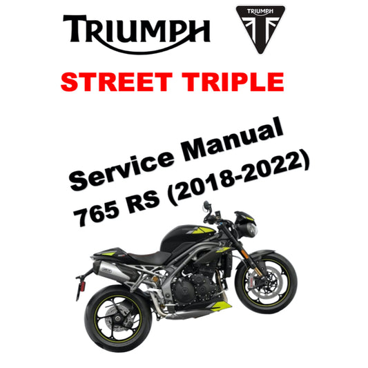 TRIUMPH STREET TRIPLE 765 RS (2018-2022) SERVICE WORKSHOP MANUAL + OWNER'S MANUAL