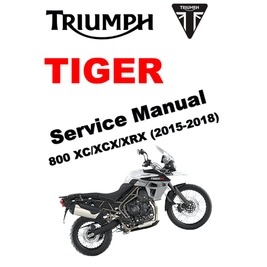 TRIUMPH TIGER 800XC/XCX/XRX (2015-2018) SERVICE WORKSHOP MANUAL + OWNER'S MANUAL