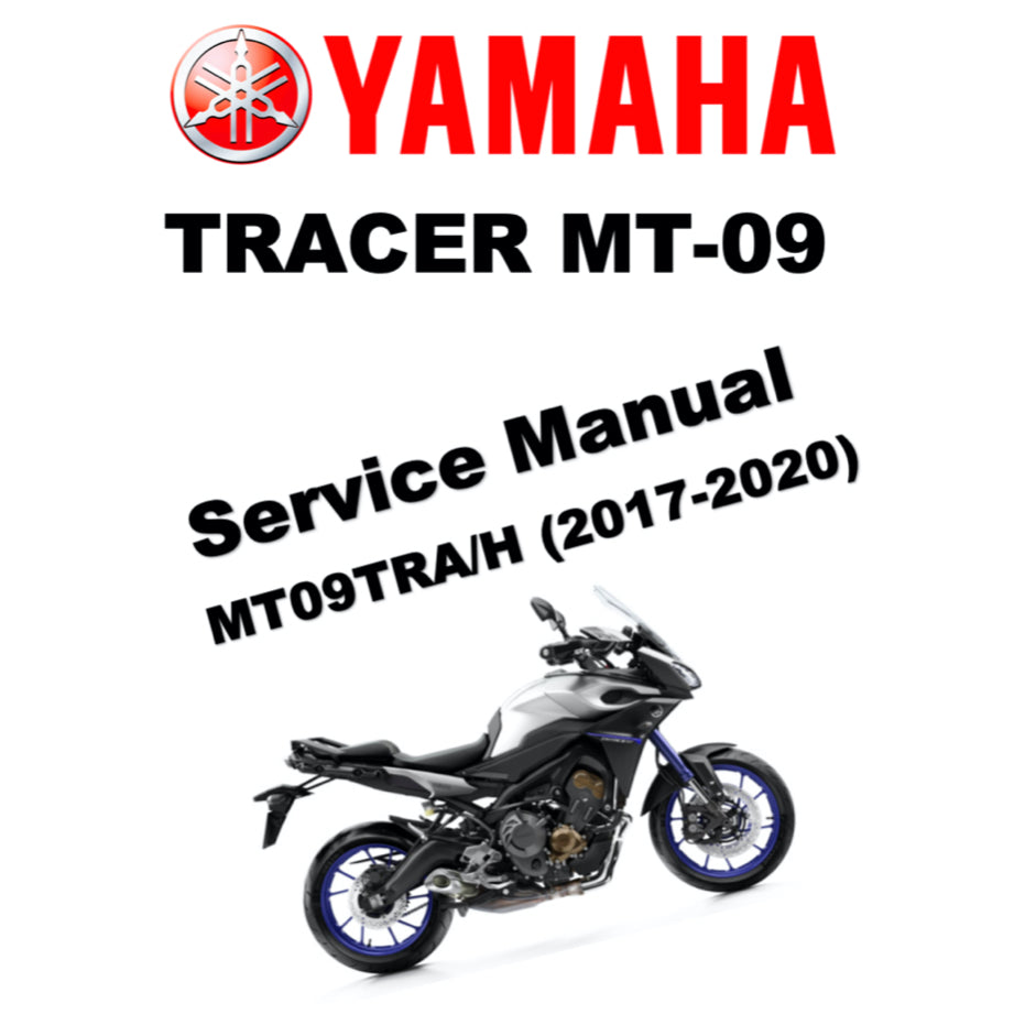 YAMAHA MT-09 MT09 TRACER (2017-2020) SERVICE WORKSHOP MANUAL + PARTS CATALOGUE + OWNER'S MANUAL