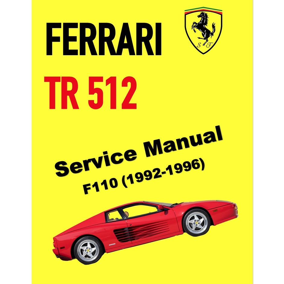 FERRARI 512 TESTAROSSA F110 (1992-1996) SERVICE WORKSHOP MANUAL