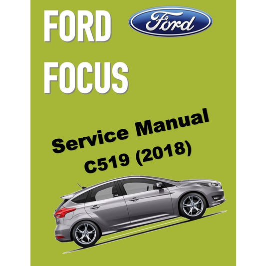 FORD FOCUS C519 (2018) SERVICE WORKSHOP MANUAL