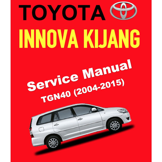 TOYOTA INNOVA/ KIJANG TG/AN40 (2004-2015) SERVICE WORKSHOP MANUAL