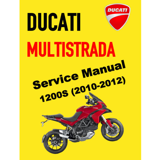 DUCATI MULTISTRADA 1200S (2010-2012) SERVICE WORKSHOP MANUAL + PARTS CATALOGUE + OWNER'S MANUAL