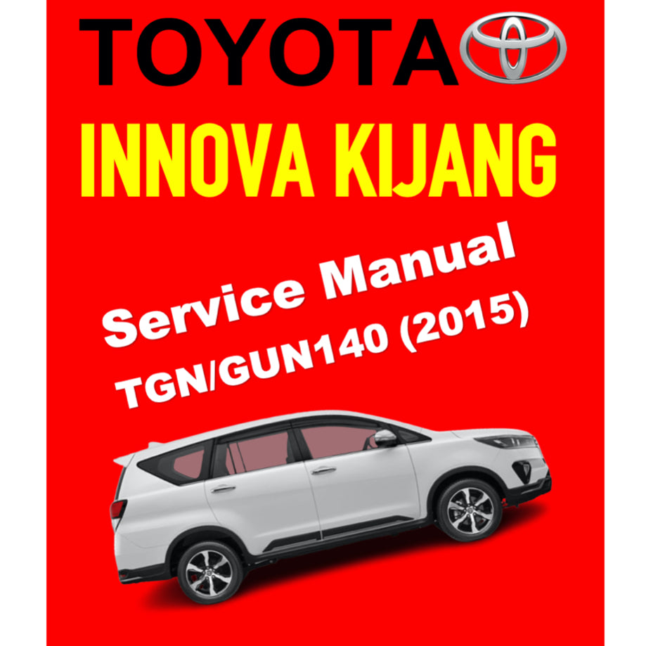 TOYOTA INNOVA KIJANG TGN/GUN140 (2015-2023) ONLINE SERVICE WORKSHOP MANUAL
