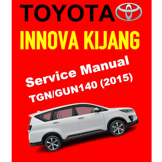 TOYOTA INNOVA KIJANG TGN/GUN140 (2015-2023) ONLINE SERVICE WORKSHOP MANUAL