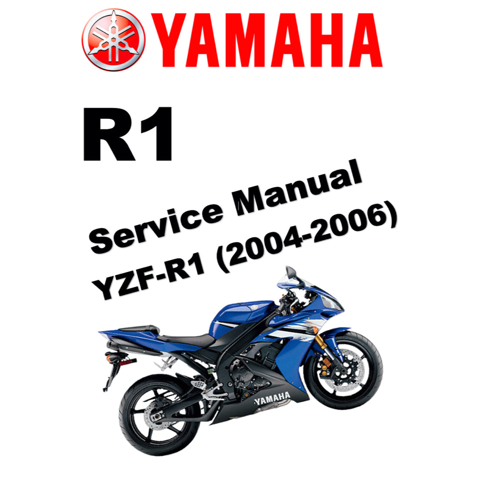 YAMAHA YZF-R1 (2004-2006) SERVICE WORKSHOP MANUAL + PARTS CATALOGUE + OWNER'S MANUAL