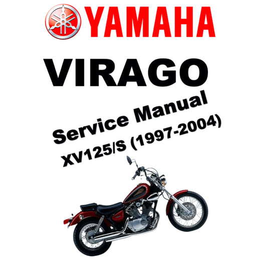 YAMAHA VIRAGO XV125/S (1997-2004) SERVICE WORKSHOP MANUAL + PARTS CATALOGUE + OWNER'S MANUAL