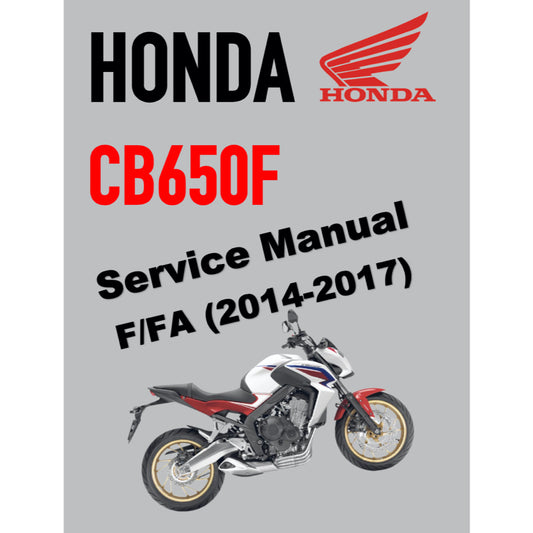 HONDA CB650F (2014-2017) SERVICE WORKSHOP MANUAL + PARTS CATALOGUE + OWNER'S MANUAL