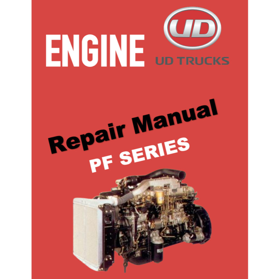 NISSAN UD DIESEL ENGINE PF6/PF6T/PFT6TA/PF6TB/PF6TC SERVICE REPAIR MANUAL