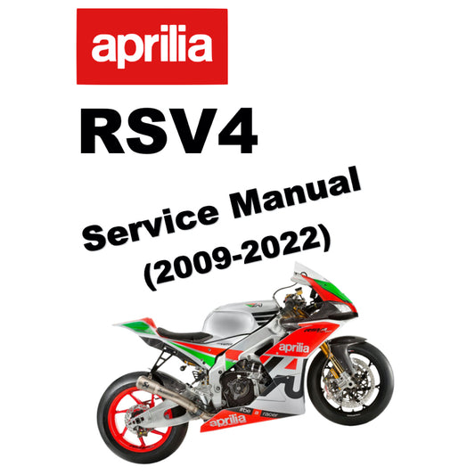 APRILIA RSV4 (2009-2022) SERVICE WORKSHOP MANUAL + PARTS CATALOGUE + OWNER'S MANUAL