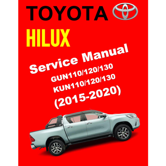 TOYOTA HILUX GUN 110/120/130 KUN 110/12/130 (2015-2020) SERVICE WORKSHOP MANUAL