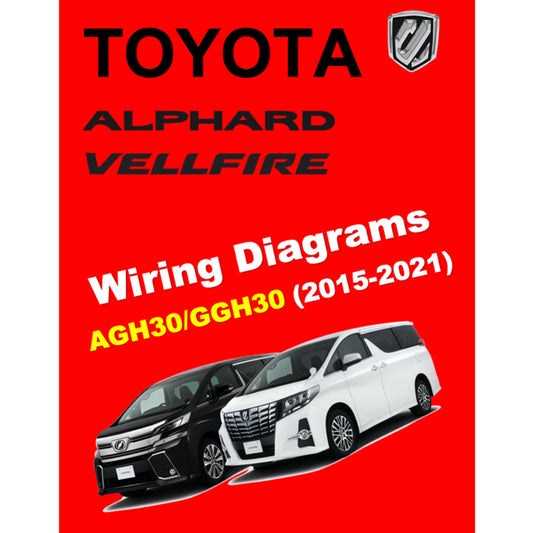 TOYOTA ALPHARD / VELLFIRE AGH30 / GGH30  (2015-2021) WIRING DIAGRAMS